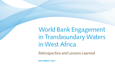 NEW WORKING PAPER ON TRANSBOUNDARY WATERS ENGAGEMENT IN WEST AFRICA